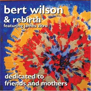 Bert Wilson - Dedicated To Friends and Mothers  CD